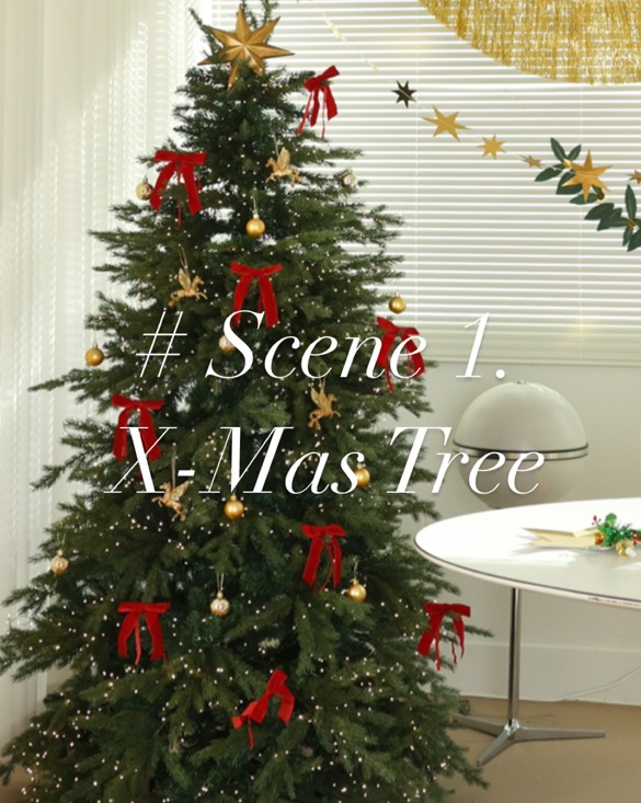 [#Scene 1. Christmas Tree]